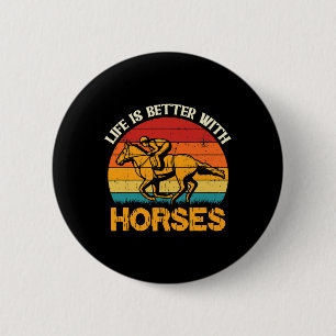 Life Is Better With Horses Horseback Retro Vintage 6 Cm Round Badge