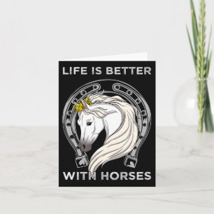 Life Is Better With Horses I Equestrian Lovers  Card