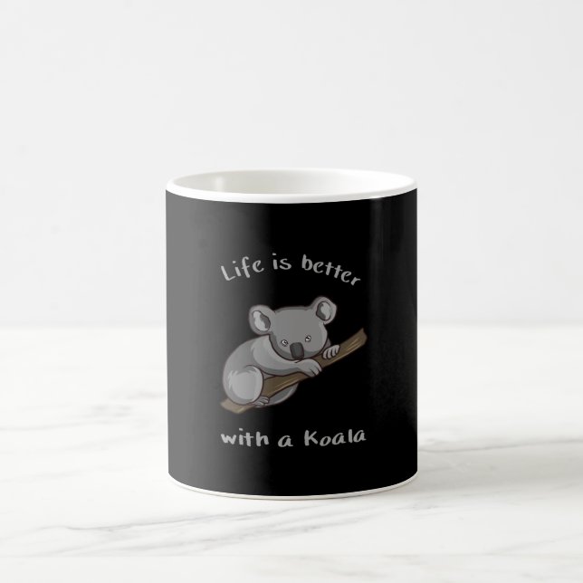 Life Is Better With Koala Coffee Mug (Center)