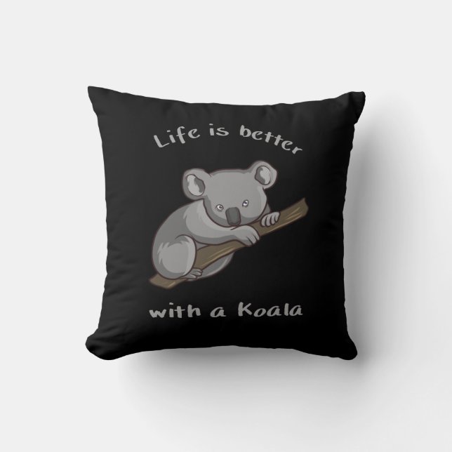 Life Is Better With Koala Cushion (Front)