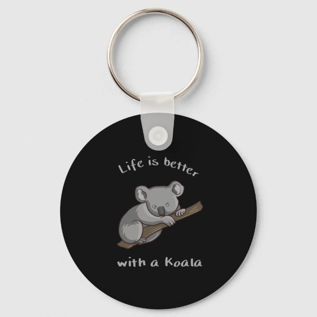 Life Is Better With Koala Key Ring (Front)
