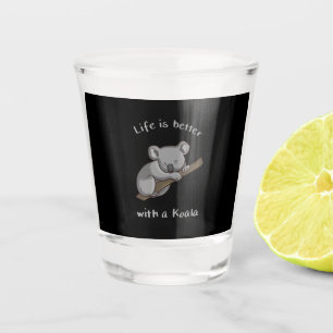 Life Is Better With Koala Shot Glass