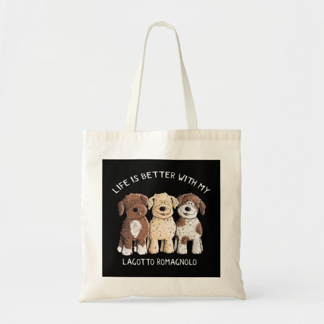 Life Is Better With Lagotto Romagnolo I Dog Lover  Tote Bag (Front)