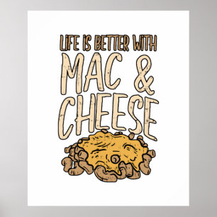 Life Is Better With Mac & Cheese Macaron Noodle Poster