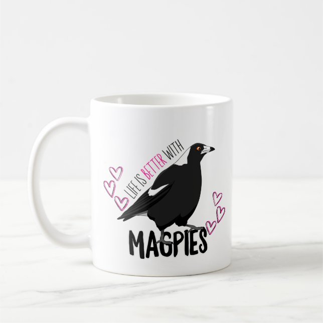 Life is better with magpies mug (Left)