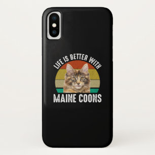 Life Is Better With Maine Coons iPhone X Case