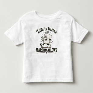Life is better with marshmallows toddler T-Shirt