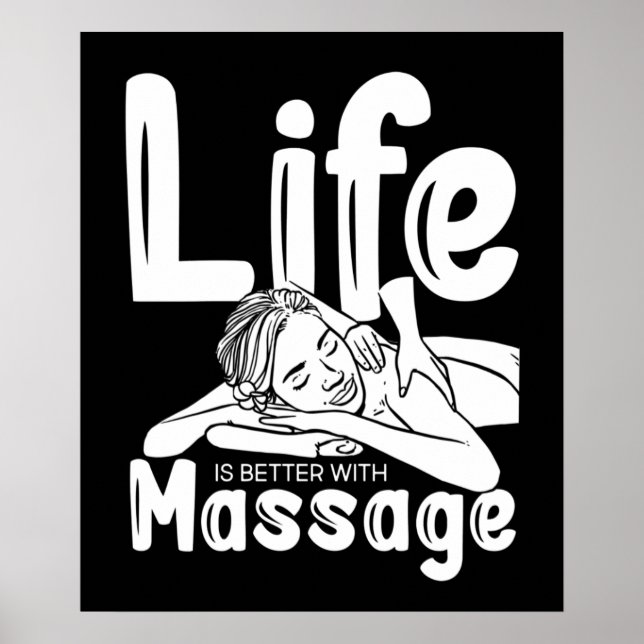 Life Is Better With Massage Therapist Spa Poster (Front)