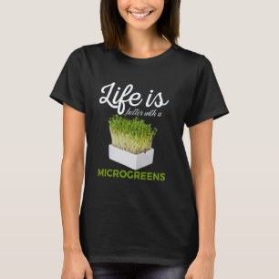 Life Is Better With Microgreens Vegan Farmer Urban T-Shirt