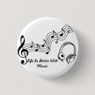 Life is better with music button