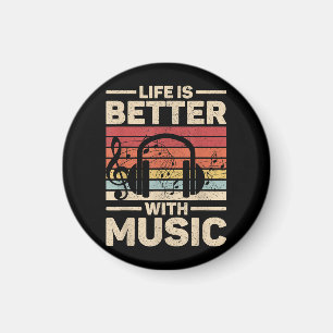 Life Is Better With Music Lover Musician Outfit ED Magnet