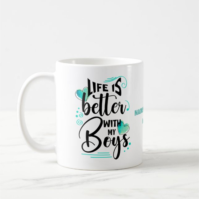 Life is Better With My Boys Coffee Mug (Left)
