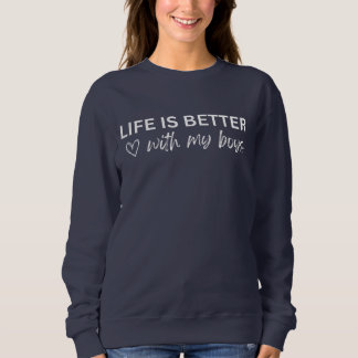 Life is better with my boys sweater