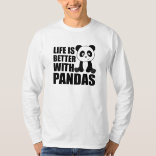 Life Is Better With Pandas Cute Panda Colourful T-Shirt
