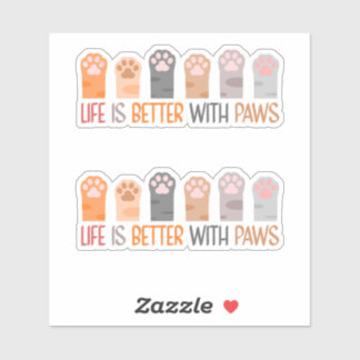 Life is Better with Paws