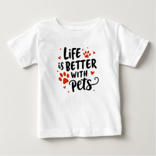 Life Is Better with Pets – Cute Red Heart Pet Baby T-Shirt