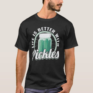 Life is Better with Pickles cute green vegan Groce T-Shirt