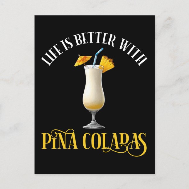 Life Is Better With Pina Coladas Postcard (Front)