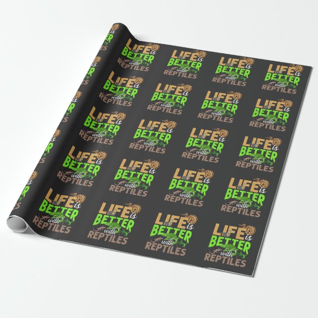 Life Is Better With Reptiles Gecko Chameleon Snake Wrapping Paper (Unrolled)