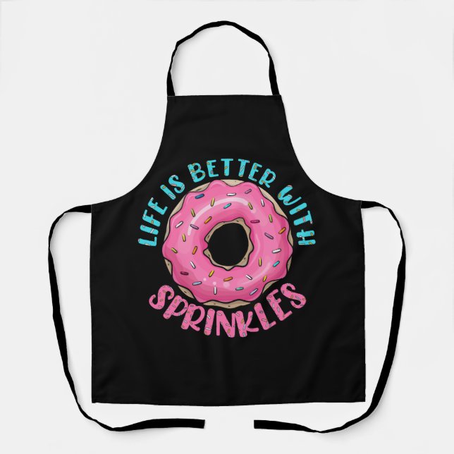 Life Is Better With Sprinkles Cool Doughnut Fan Do Apron (Front)