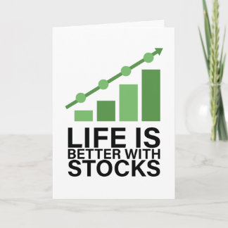 Life is better with stocks card