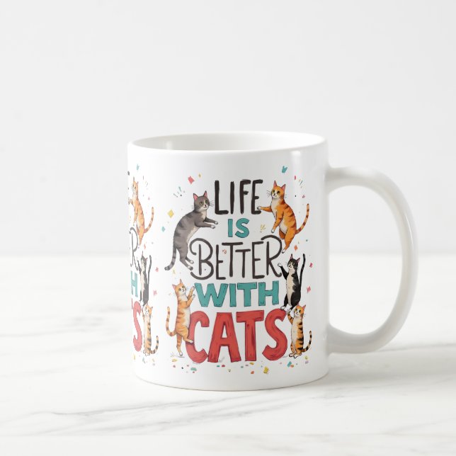 Life is Better With The Cats Coffee Mug (Right)
