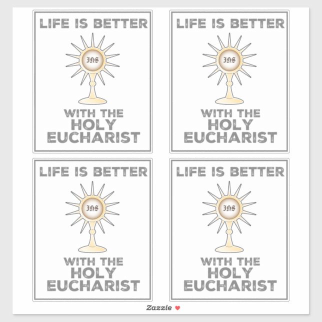 Life is Better with the Holy Eucharist (Sheet)
