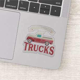 Life is Better with Trucks Trucker Gag