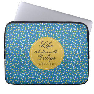 Life is better with Tulips - Blue yellow pattern Laptop Sleeve