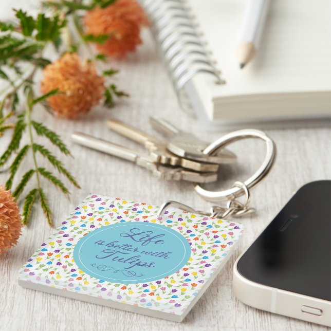 Life is better with Tulips - Colourful pattern Key Ring (Front Right)
