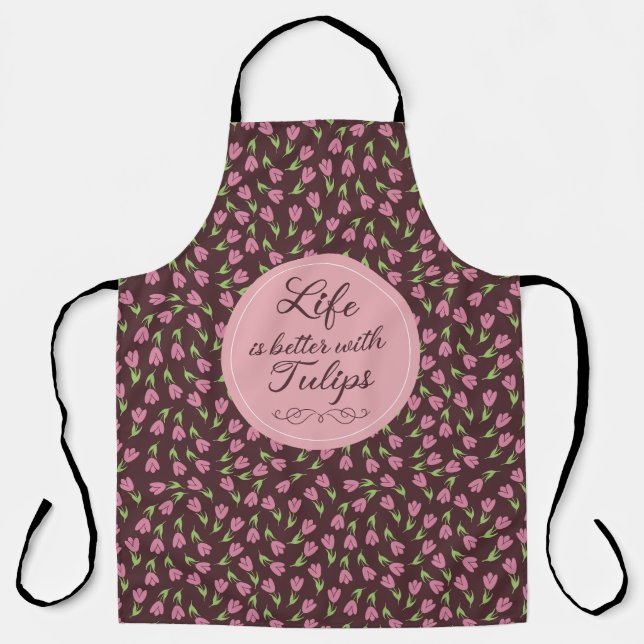 Life is better with Tulips - Patterns  Apron (Front)