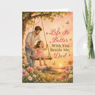 Life Is Better With You Beside Me Dad Father's Day Card