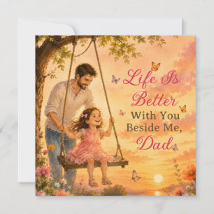Life Is Better With You Beside Me Dad Father's Day Holiday Card