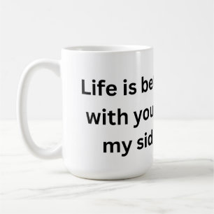 'Life is Better With You' Romantic Couple Mug