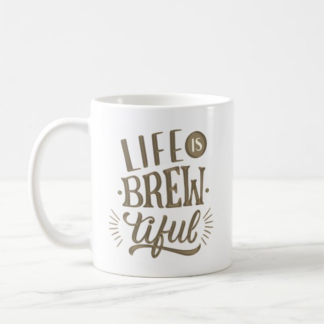life is brew tiful coffee mug (Left)