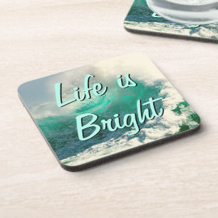 Life is Bright with Ocean Waves Coaster