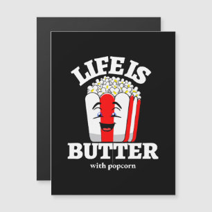 Life Is Butter With Popcorn