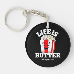Life Is Butter With Popcorn Key Ring