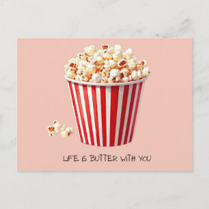 Life Is Butter With You Playful Movie Popcorn Postcard