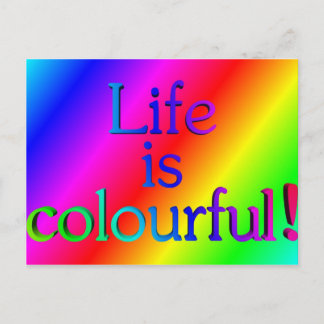 Life is colourful postcard