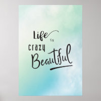 Life is crazy Beautiful Quote