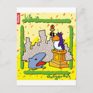 Life Is Dangerous Postcard