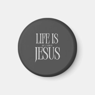 Life Is Empty Without Jesus - Bold Christian Faith Magnet