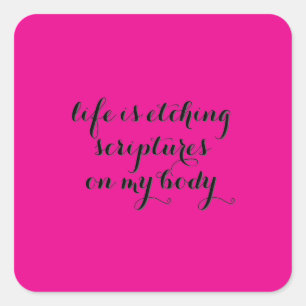 Life is Etching Square Sticker
