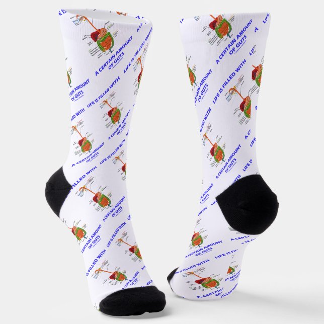 Life Is Filled With A Certain Amount Of Guts Socks (Angled)