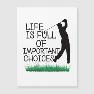 Life is Full Of Important Choices