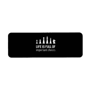 Life Is Full Of Important Choices, Chess Lover Return Address Label