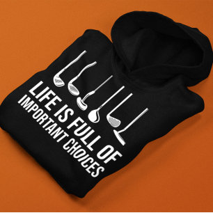 Life is Full Of Important Choices Golf Christmas Hoodie