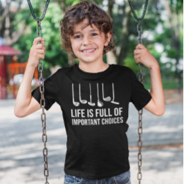 Life is Full Of Important Choices Golf Christmas T-Shirt