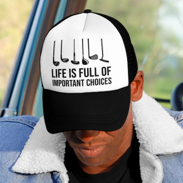 Life is Full Of Important Choices Golf Christmas Trucker Hat (Life is Full Of Important Choices Golf Christmas Baby Bodysuit)